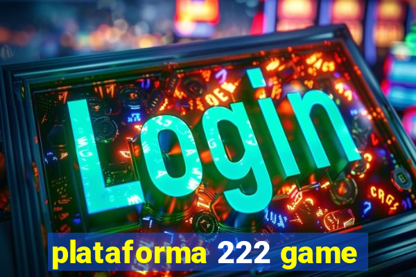 plataforma 222 game